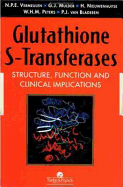 Glutathione S-Transferases: Structure, Function and Clinical Implications