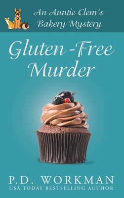 Gluten-Free Murder - Workman, P D