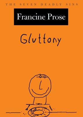 Gluttony - Prose, Francine