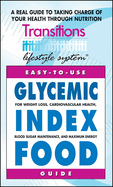 Glycemic Index Food Guide: For Weight Loss, Cardiovascular Health, Diabetic Managment, and Maximum Energy