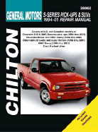 GM S-Series Pick-Ups and SUVs: 1994-01 Repair Manual - Maddox, Robert, and Haynes, J H