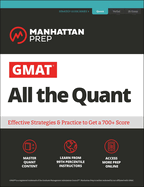 GMAT All the Quant: The Definitive Guide to the Quant Section of the GMAT