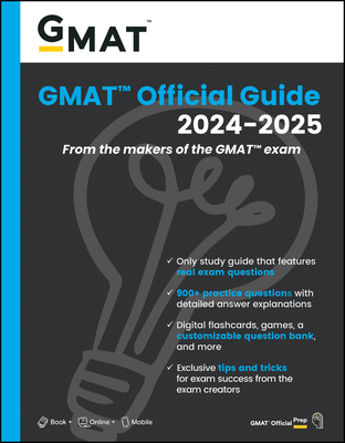 GMAT Official Guide 2024-2025: Book + Online Question Bank - Gmac (Graduate Management Admission Council)