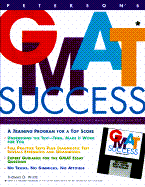 GMAT Success: Complete Information on Preparing for the Graduate Management Admission..with Disk