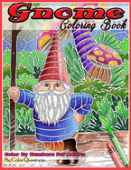 Gnome Coloring Book Color By Numbers For Adults: Funny Gnomes at Home and in Nature