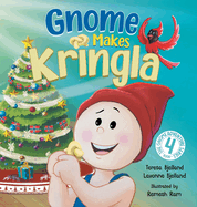 Gnome Makes Kringla: A Children's Scandinavian Nordic Christmas Book with Holiday Baking and Festive Fun