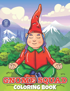 Gnome Squad: Gnome people in village theme coloring book for kids