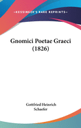 Gnomici Poetae Graeci (1826)