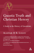 Gnostic Truth and Christian Heresy