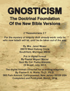 Gnosticism the Doctrinal Foundation of the New Bible Versions - Waite, D A, Dr.