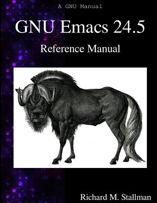 GNU Emacs 24.5 Reference Manual - Stallman, Richard M
