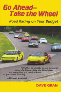 Go Ahead Take the Wheel: Road Racing on Your Budget