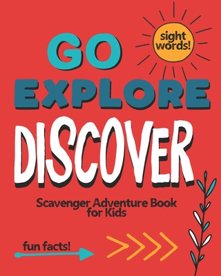 Go Explore Discover: Scavenger Adventure Book for Kids - Builders, Creativity