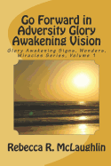 Go Forward in Adversity Glory Awakening Vision