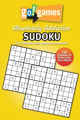 Go!games Absolutely Addictive Sudoku - Stickels, Terry, and Immanuvel, Anthony