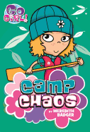 Go Girl #9: Camp Chaos