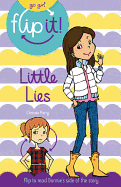 Go Girl Flip It: Little Lies