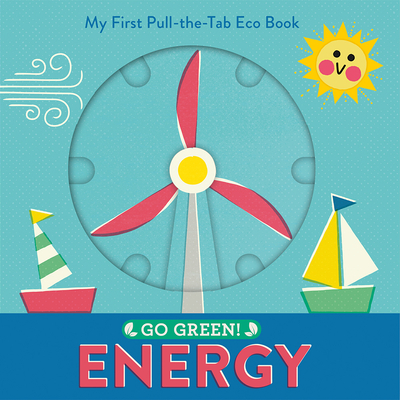 Go Green! Energy: My First Pull-The-Tab Eco Book - Pintachan