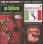 Go Italiano/Midnight Lovers - The 50 Guitars of Tommy Garrett