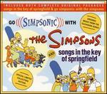 Go Simpsonic with the Simpsons/Songs in the Key of Springfield