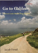 Go to Galilee: A Travel Guide for Christian Pilgrims
