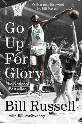 Go Up for Glory - Russell, Bill, and McSweeny, William