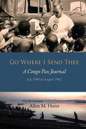 Go Where I Send Thee: A Congo Pax Journal