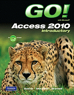 Go! with Microsoft Access 2010: Introductory