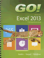 GO! with Microsoft Excel 2013 Comprehensive