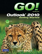 GO! with Microsoft Outlook 2010 Getting Started