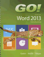 GO! with Microsoft Word 2013 Introductory