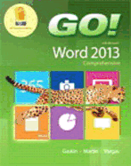 Go! with Microsoft Word 2013 & Mylab It with Pearson Etext -- Access Card -- For Go! with Office 2013 Package