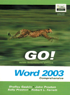 Go! with Microsoftoffice Word 2003- Comprehensive - Gaskin, Shelley, and Preston, Sally, and Preston, John
