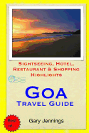 Goa Travel Guide: Sightseeing, Hotel, Restaurant & Shopping Highlights