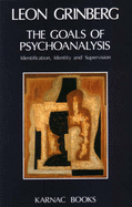 Goals of Psychoanalysis: Identification, Identity, and Supervision