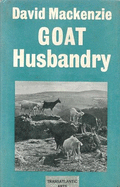 Goat Husbandry - Mackenzie, David