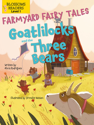 Goatlilocks and the Three Bears - Rodriguez, Alicia