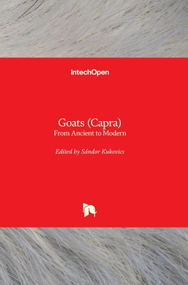 Goats (Capra): From Ancient to Modern - Kukovics, Sndor (Editor)