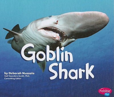 Goblin Shark - Nuzzolo, Deborah