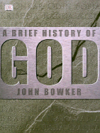 God, a Brief History - Bowker, John Westerdale