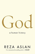 God: A Human History