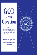 God and Creation: An Ecumenical Symposium