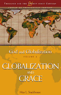 God and Globalization: Globalization and Grace