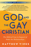 God and the Gay Christian: The Biblical Case in Support of Same-Sex Relationships (Revised and Expanded)