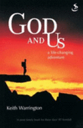 God and Us: A Life-Changing Adventure