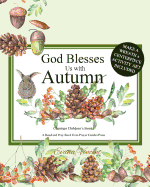 God Blesses Us with Autumn: Christian Children's Books A Read and Pray Book from Prayer Garden Press Make a Wreath and Centerpiece Activity Art Included! Seasons Books for Kids with Activities Christian Prayer Books for Kids by age 4-8 Books ages 5-8
