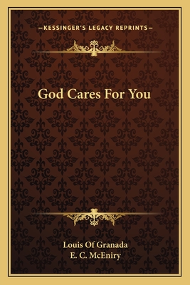 God Cares For You - Granada, Louis Of, and McEniry, E C (Translated by)