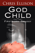 God Child: Firstborn Trilogy