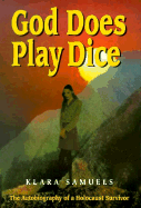 God Does Play Dice: The Autobiography of a Holocaust Survivor