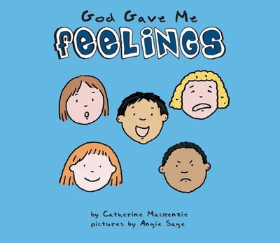 God Gave Me Feelings - MacKenzie, Catherine